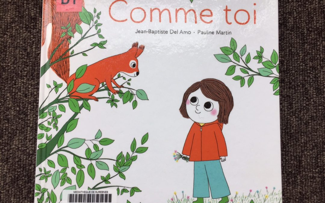 Comme toi de Jean-Baptiste Del Amo et Pauline Martin